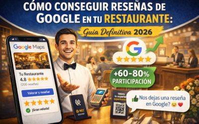 Cómo Conseguir Reseñas de Google en Tu Restaurante: Guía Definitiva 2026